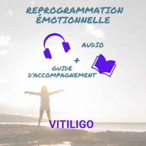 Reprogrammation Emotionnelle - Vitiligo